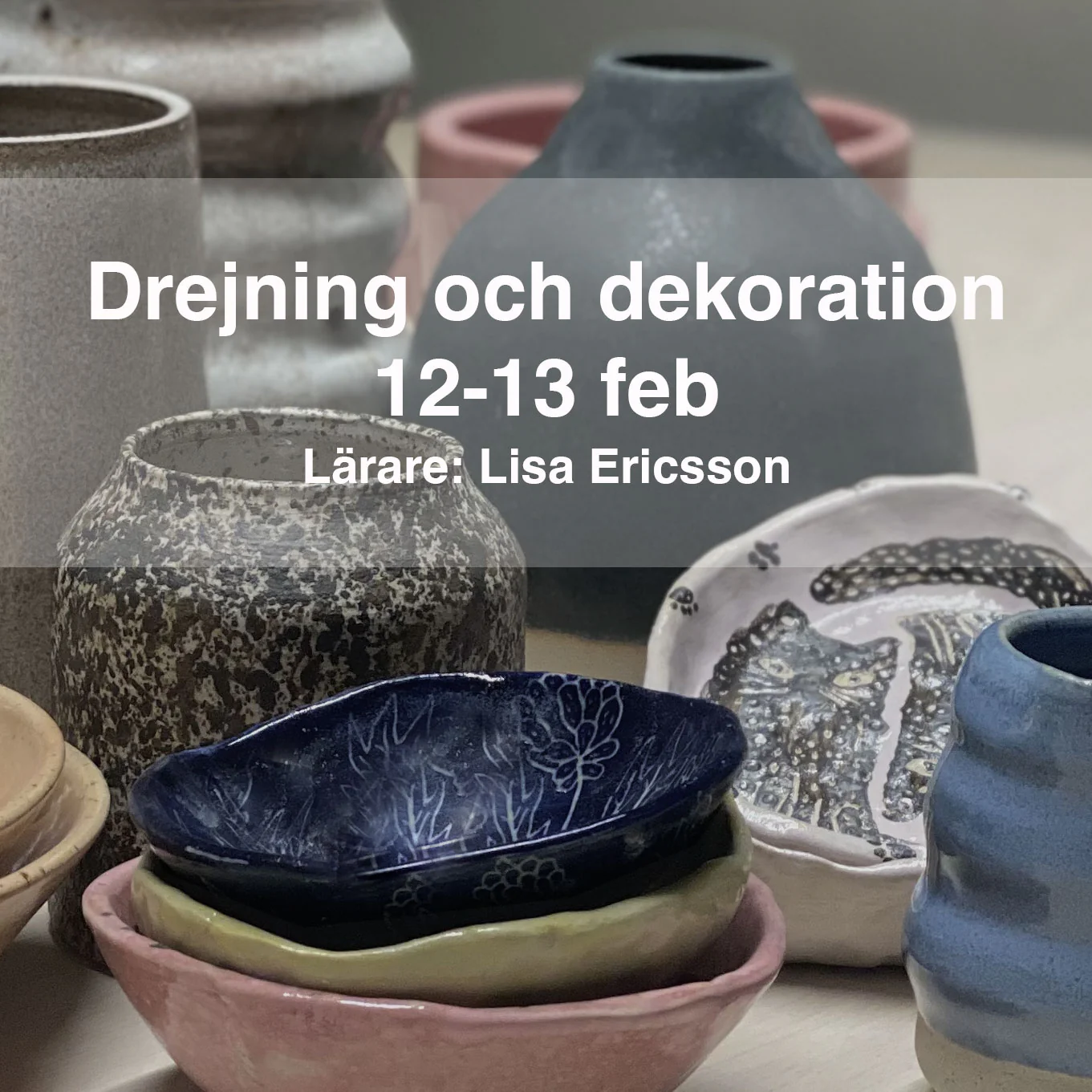 Drejning och dekoration med Lisa Ericson – 12-13 februari 2022